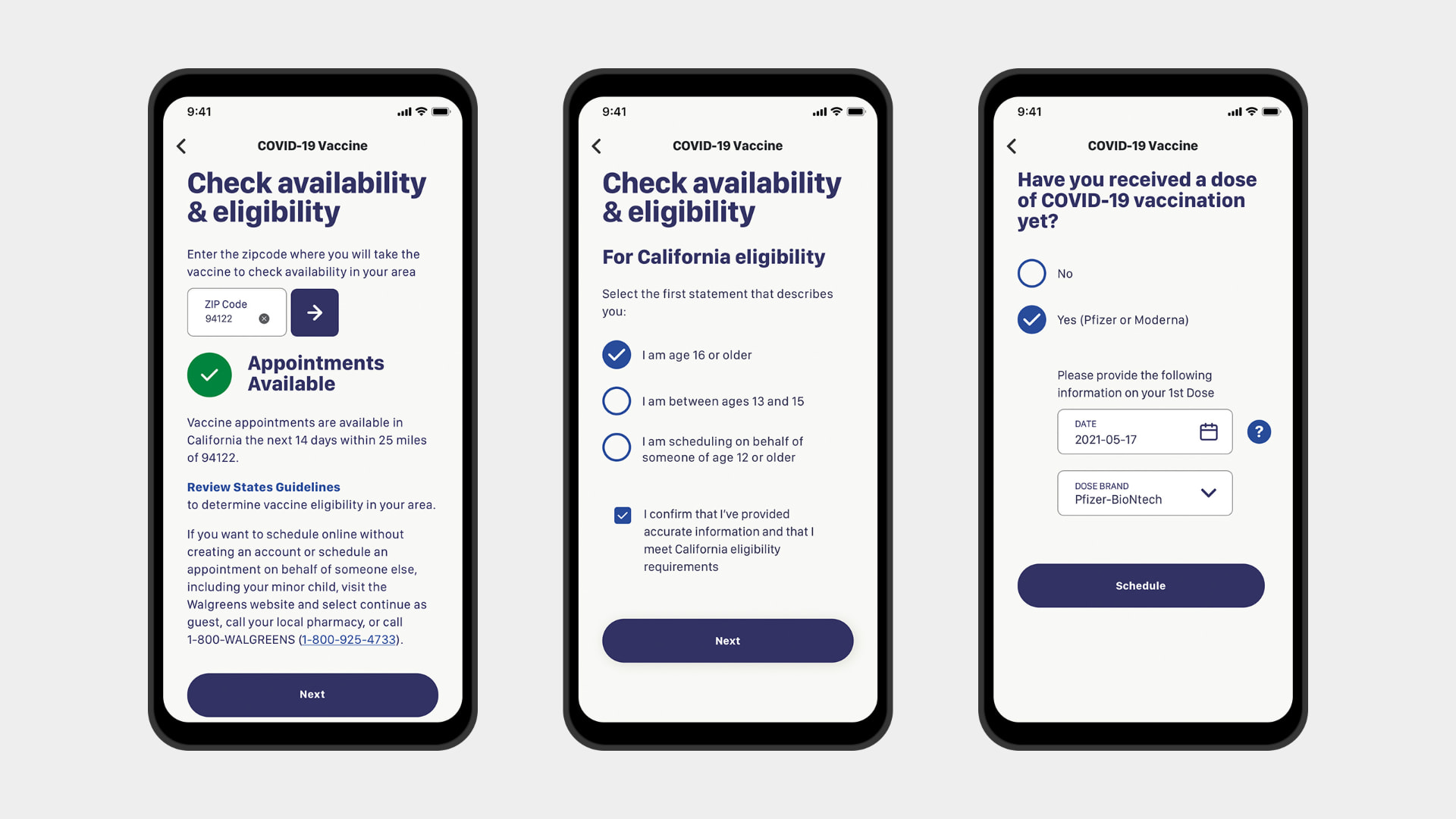 Three phone screens from the myWalgreens COVID-19 vaccine flow: entering a ZIP code to check availability with an appointments-available confirmation, a California eligibility questionnaire with age statements and a confirmation checkbox, and a dose-history screen asking whether a first dose was received, with date and dose-brand fields.